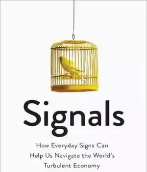 دانلود کتاب Signals: How Everyday Signs Can Help Us Navigate the World’s Turbulent Economy – سیگنال ها: چگونه علائم روزمره…