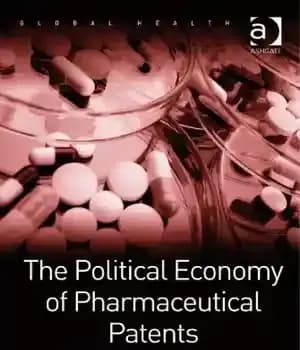 دانلود کتاب The Political Economy of Pharmaceutical Patents: US Sectional Interests and the African Group at the WTO – اقتصاد…