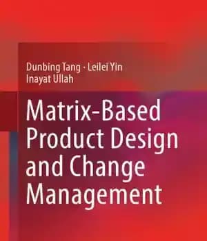 دانلود کتاب Matrix-based product design and change management – طراحی محصول مبتنی بر ماتریس و مدیریت تغییر