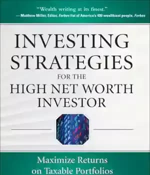 دانلود کتاب Investing Strategies for the High Net-Worth Investor – استراتژی های سرمایه گذاری برای سرمایه گذاران با ارزش خالص…