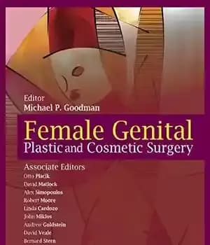 دانلود کتاب Female Genital Plastic and Cosmetic Surgery – جراحی پلاستیک و زیبایی اندام تناسلی زنان
