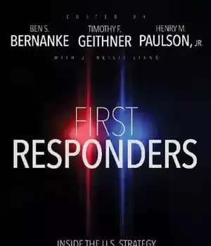 دانلود کتاب First Responders: Inside the U.S. Strategy for Fighting the 2007-2009 Global Financial Crisis – اولین پاسخ دهندگان: درون…