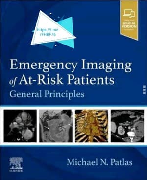 دانلود کتاب Emergency Imaging of At Risk Patients General Principles