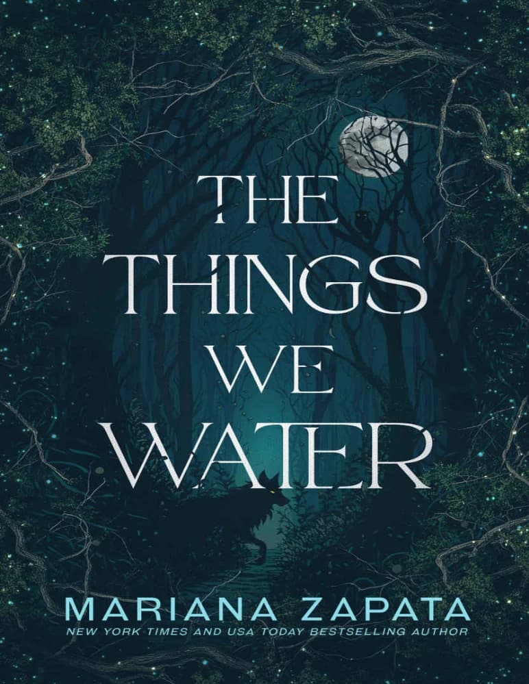 کتاب The Things We Water (چیزهایی که آبیاری می کنیم) نسخه انگلیسی PDF | ماریانا زاپاتا