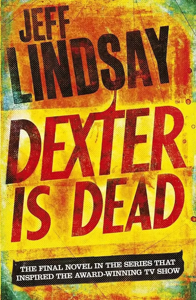 Dexter Is Dead (Book 8)
