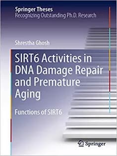 دانلود کتاب SIRT6 Activities in DNA Damage Repair and Premature Aging