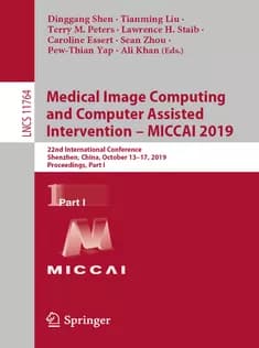 دانلود کتاب Medical Image Computing and Computer Assisted Intervention – MICCAI 2019