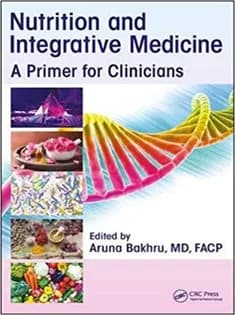 دانلود کتاب Nutrition and Integrative Medicine: A Primer for Clinicians