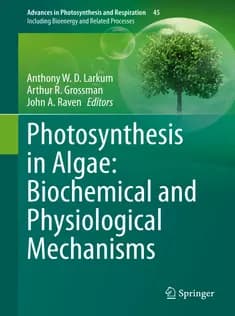 دانلود کتاب Photosynthesis in Algae: Biochemical and Physiological Mechanisms