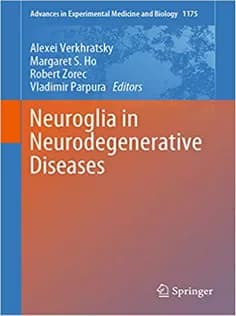 دانلود کتاب Neuroglia in Neurodegenerative Diseases