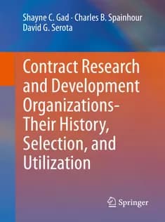 دانلود کتاب Contract Research and Development OrganizationsTheir History, Selection, and Utilization