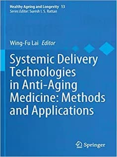 دانلود کتاب Systemic Delivery Technologies in Anti-Aging Medicine: Methods and Applications