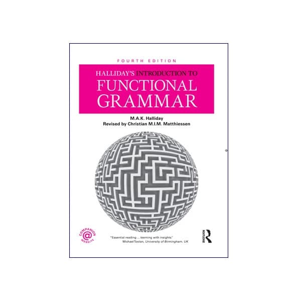Halliday’s Introduction to Functional Grammar 4th Edition