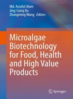 دانلود کتاب Microalgae Biotechnology for Food, Health and High Value Products