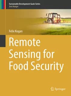 دانلود کتاب Remote Sensing for Food Security