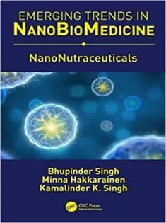 دانلود کتاب Emerging Trends in NanoBioMedicine: NanoNutraceuticals (Volume 3)