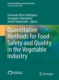 دانلود کتاب Quantitative Methods for Food Safety and Quality in the Vegetable Industry