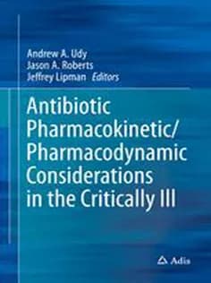 دانلود کتاب Antibiotic Pharmacokinetic/Pharmacodynamic Considerations in the Critically Ill