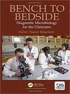 دانلود کتاب Bench to Bedside: Diagnostic Microbiology for the Clinicians