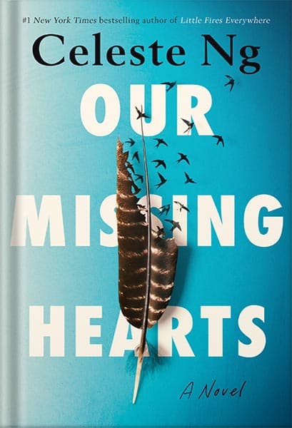 دانلود کتاب Our Missing Hearts: A Novel by Celeste Ng