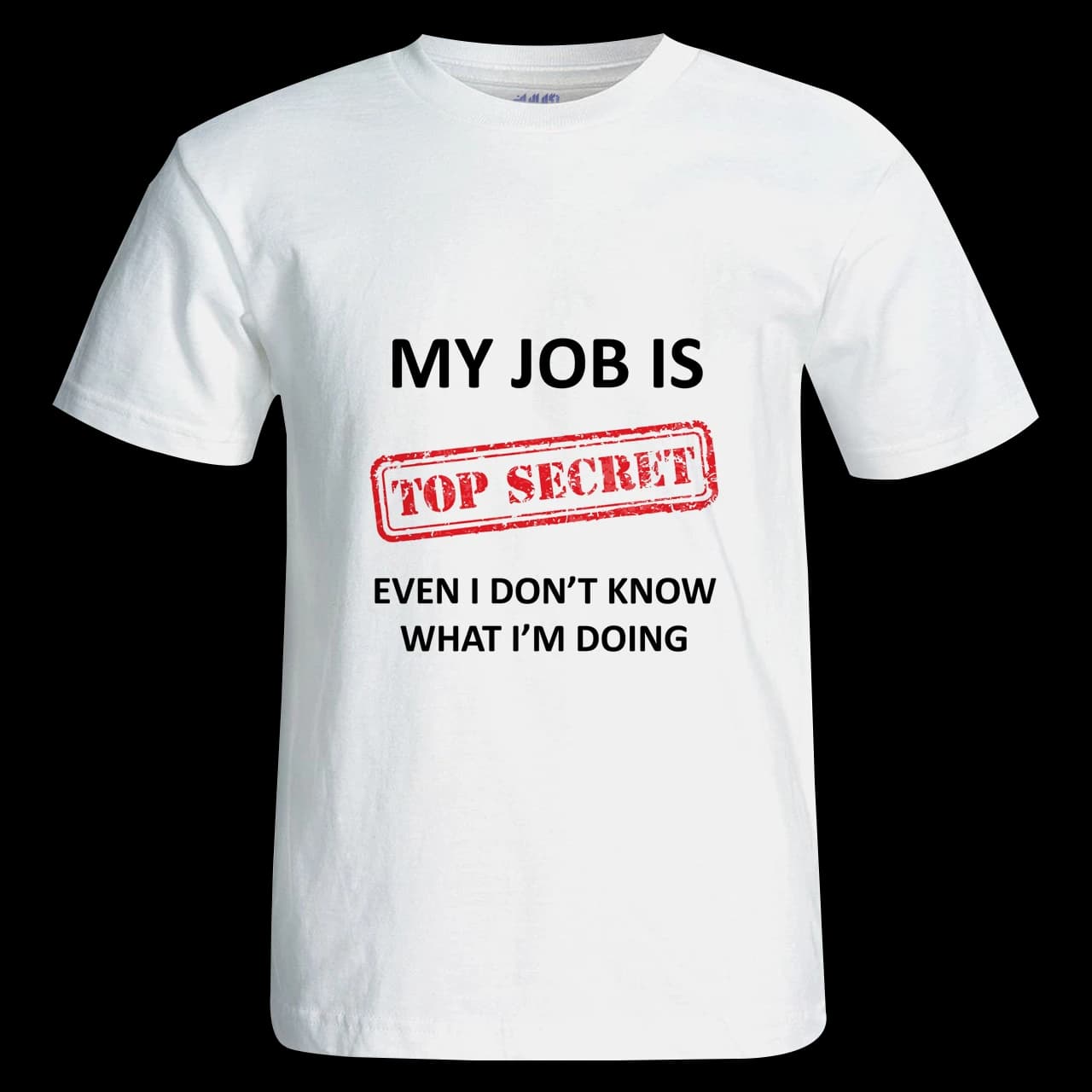 تیشرت My job is top SECRET مدل AS1