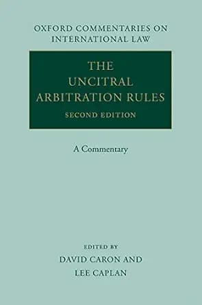 و دانلود نسخه کامل کتاب زبان اصلی The UNCITRAL Arbitration Rules: A Commentary (Oxford Commentaries on International Law) | دانلود کتاب خارجی