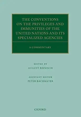 و دانلود نسخه کامل کتاب زبان اصلی The Conventions on the Privileges and Immunities of the United Nations and its Specialized Agencies: A Commentary (Oxford Commentaries on International Law) | دا