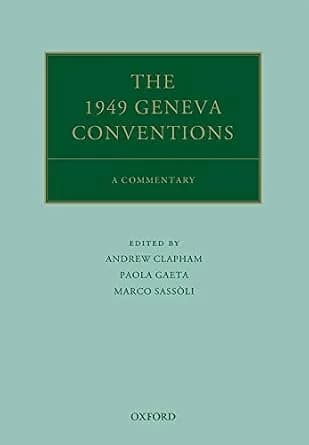 و دانلود نسخه کامل کتاب زبان اصلی The 1949 Geneva Conventions: A Commentary (Oxford Commentaries on International Law) | دانلود کتاب خارجی