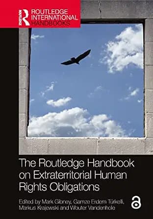 و دانلود نسخه کامل کتاب زبان اصلی The Routledge Handbook on Extraterritorial Human Rights Obligations (Routledge International Handbooks) | دانلود کتاب خارجی