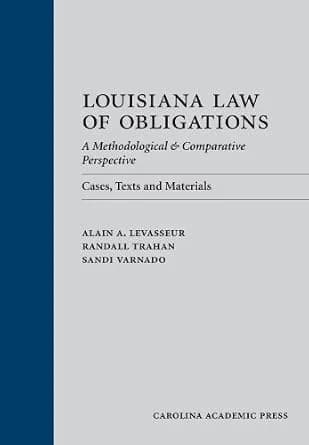و دانلود نسخه کامل کتاب زبان اصلی Louisiana Law of Obligations: A Methodological & Comparative Perspective: Cases, Texts and Materials PDF | دانلود کتاب خارجی