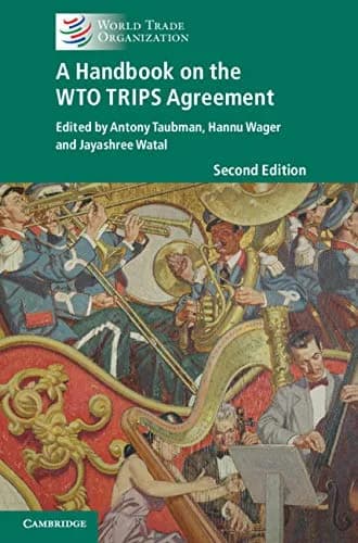 و دانلود نسخه کامل کتاب زبان اصلی A Handbook on the WTO TRIPS Agreement 2nd Edition PDF | دانلود کتاب خارجی