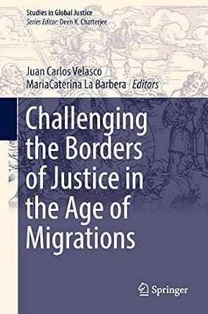 و دانلود نسخه کامل کتاب زبان اصلی Challenging the Borders of Justice in the Age of Migrations (Studies in Global Justice Book 18) | دانلود کتاب خارجی — تصویر ۲