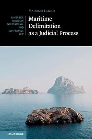 و دانلود نسخه کامل کتاب زبان اصلی Maritime Delimitation as a Judicial Process (Cambridge Studies in International and Comparative Law Book 144) | دانلود کتاب خارجی