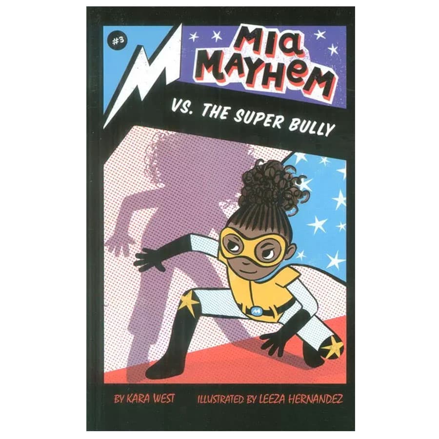 کتاب Mia Mayhem Vs. the Super Bully اثر کارا وست