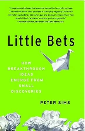 و دانلود نسخه کامل کتاب زبان اصلی Little Bets: How Breakthrough Ideas Emerge from Small Discoveries | دانلود کتاب خارجی