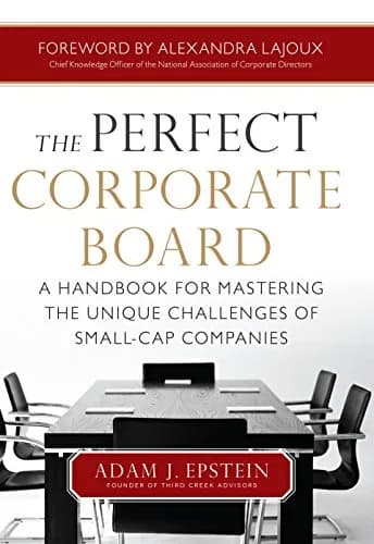 و دانلود نسخه کامل کتاب زبان اصلی The Perfect Corporate Board: A Handbook for Mastering the Unique Challenges of Small-Cap Companies Kindle Edition | دانلود کتاب خارجی