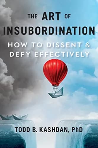 و دانلود نسخه کامل کتاب زبان اصلی The Art of Insubordination: How to Dissent and Defy Effectively Kindle Edition | دانلود کتاب خارجی