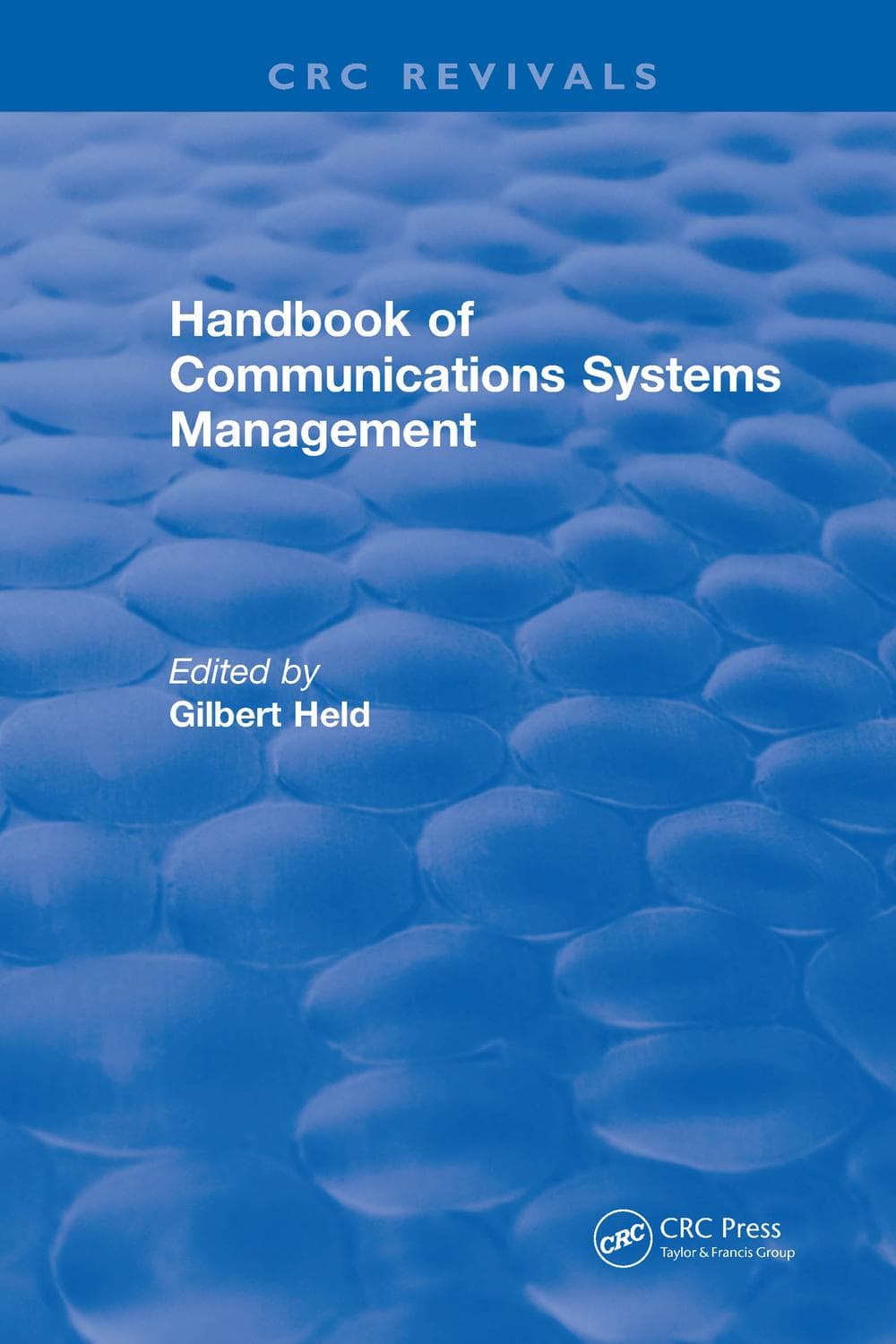 راهنمای مدیریت سیستم‌های ارتباطی ۲۰۱۸ <br> Handbook of Communications Systems Management 2018