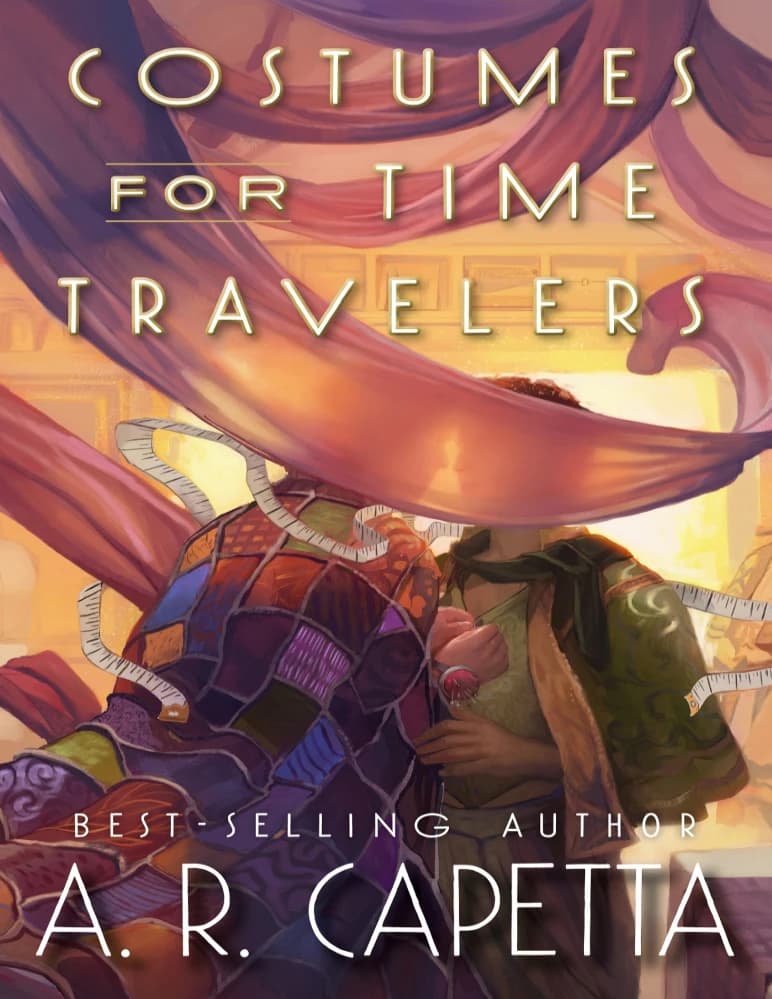 کتاب Costumes for Time Travelers (لباس‌های مسافران زمان) نسخه انگلیسی PDF | ای. آر. کاپتا (A. R. Capetta)