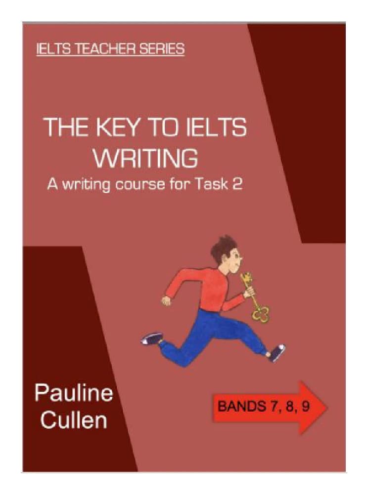 کتاب The Key to IELTS Writing (کلید موفقیت در رایتینگ آیلتس) نسخه انگلیسی PDF | Pauline Cullen