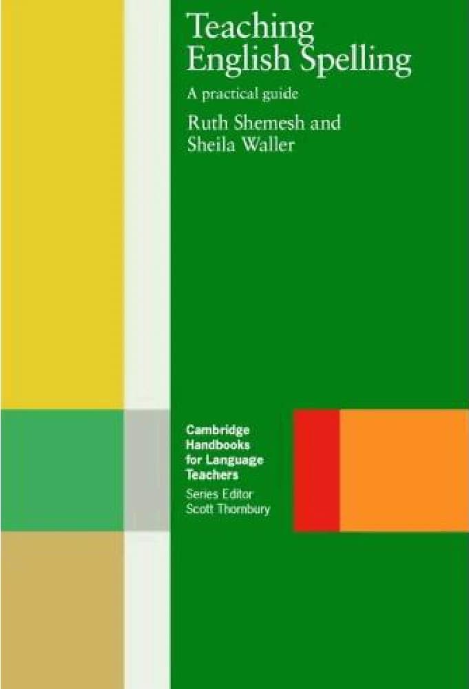 کتاب Teaching English Spelling: A Practical Guide (آموزش املای زبان انگلیسی؛ راهنمای کاربردی) نسخه انگلیسی PDF