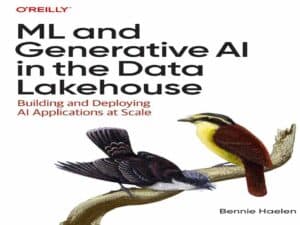 دانلود کتاب یادگیری ماشین و هوش مصنوعی مولد در Data Lakehouse