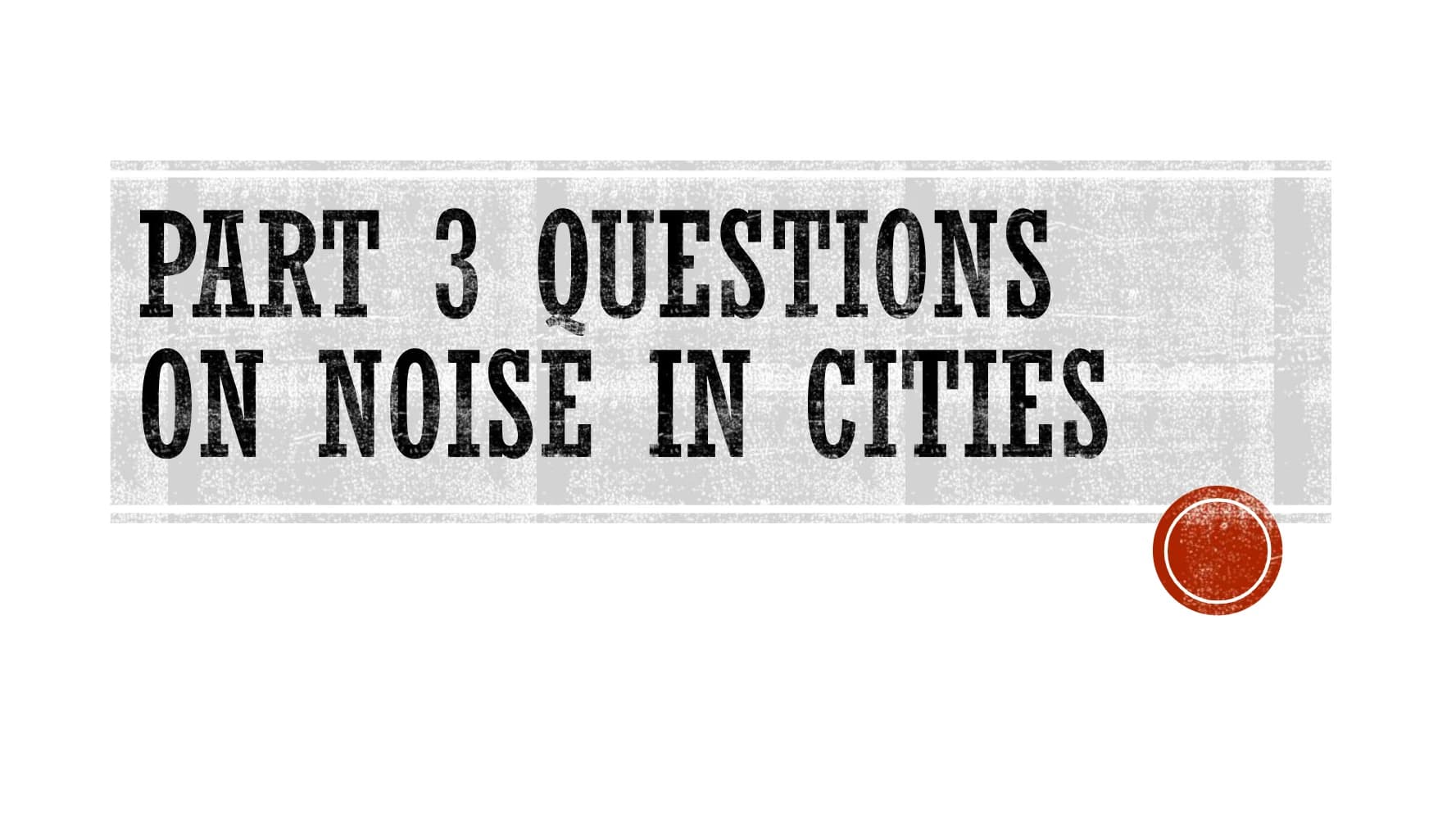کتاب Speaking Part 3 Questions on Noise Pollution (سؤالات اسپیکینگ پارت ۳ درباره آلودگی صوتی) نسخه انگلیسی PDF