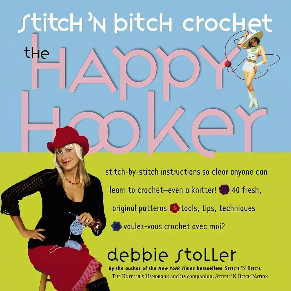 کتاب استیچ اِن بیچ: قلاب‌بافی (Stitch ‘N Bitch Crochet) نسخه انگلیسی PDF | دبی استالر