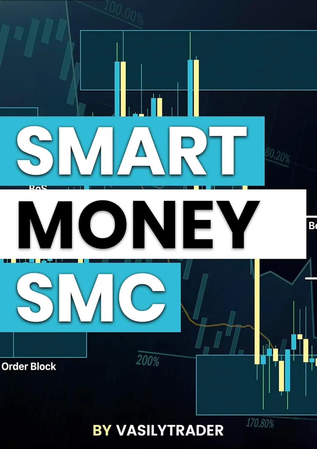 کتاب مفهوم پول هوشمند، استراتژی معاملاتی SMC از صفر (Smart Money Concept SMC Trading Strategy From Scratch) نسخه انگلیسی PDF | واسیلی تریدر