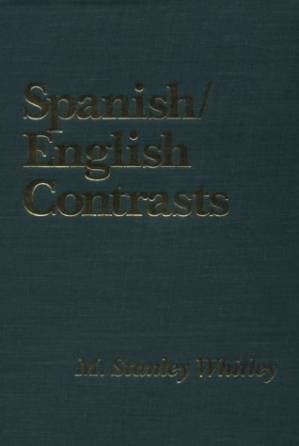 دانلود کتاب Spanish English Contrasts: An Introduction to Spanish Linguistics (Romance Languages and Linguistics Series)