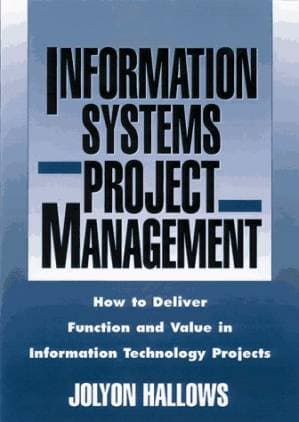 دانلود کتاب Information Systems Project Management: How to Deliver Function and Value in Information Technology Projects