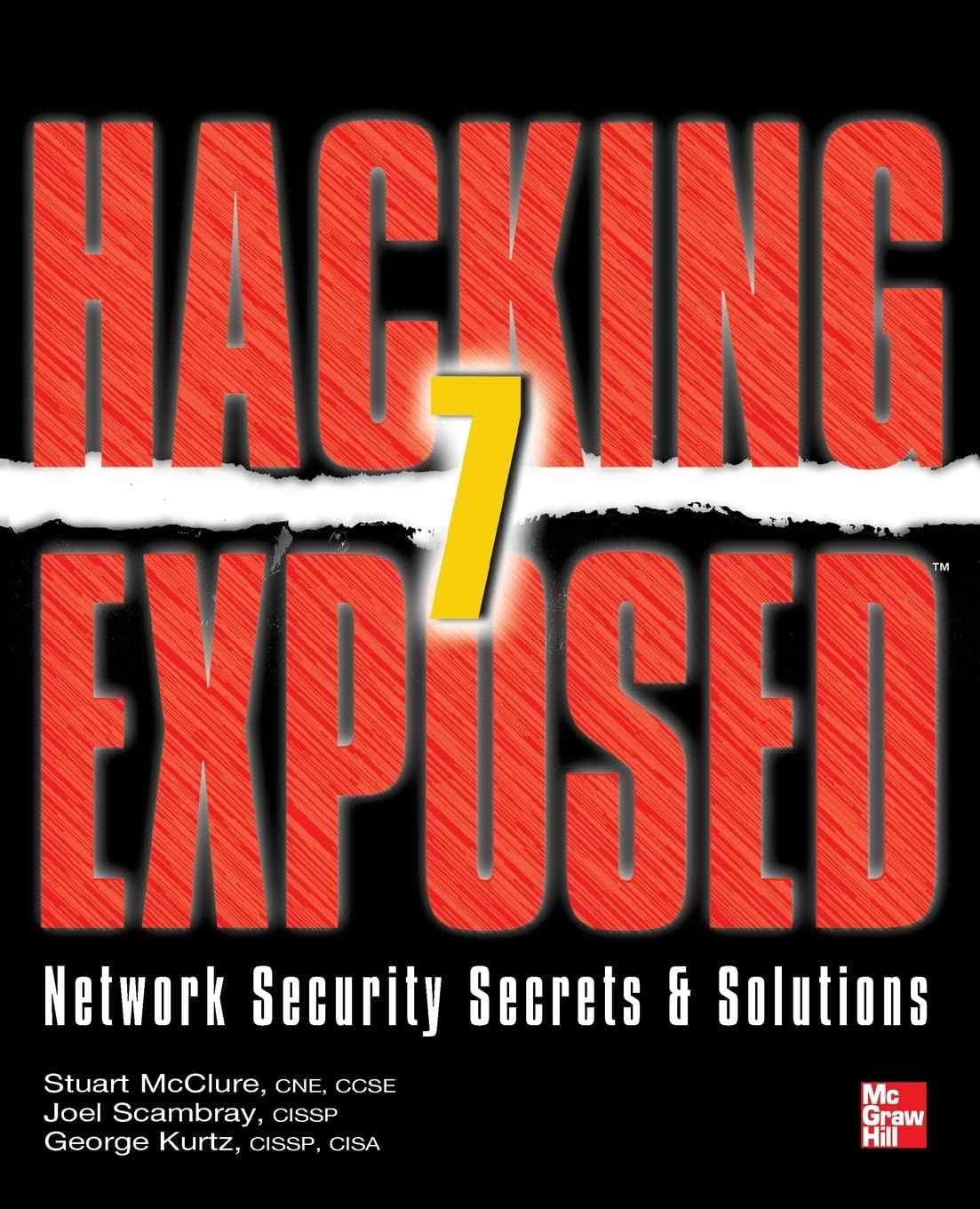 کتاب Hacking Exposed 7 (هکینگ آشکارشده ۷) نسخه انگلیسی PDF | جورج کورتز، جوئل اسکامبری و استوارت مک‌کلور