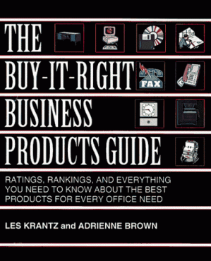 دانلود کتاب The Buy-It-Right Business Products Guide: Ratings, Rankings, and Everything You Need to Know About the Best Products for Every Office Need