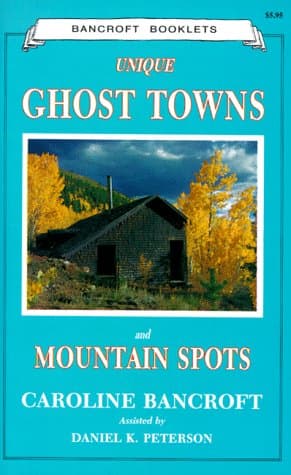 دانلود کتاب Unique Ghost Towns and Mountain Spots